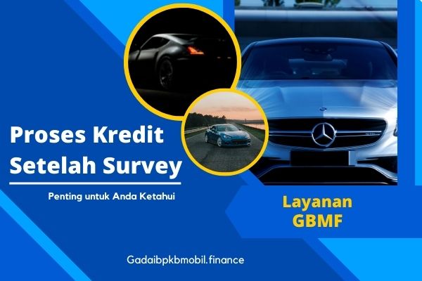proses kredit setelah survey