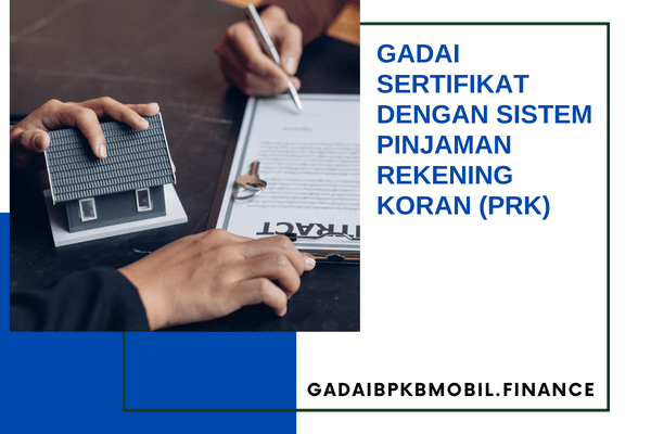 Gadai Sertifikat dengan Sistem Pinjaman Rekening Koran