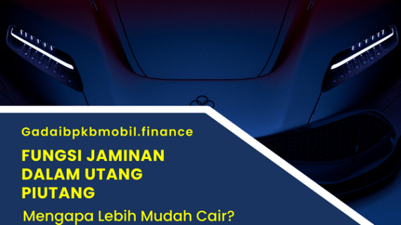 Fungsi Jaminan dalam Utang Piutang