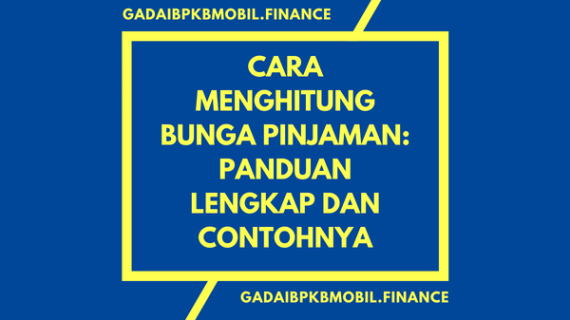 Cara Menghitung Bunga Pinjaman: Panduan Lengkap & Contohnya