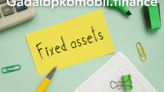 Informasi Mengenai Aktiva Tetap dan Peranannya dalam Bisnis