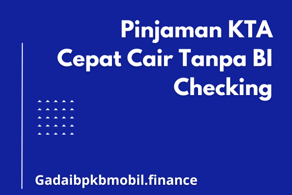 pinjaman kta cepat cair tanpa bi checking